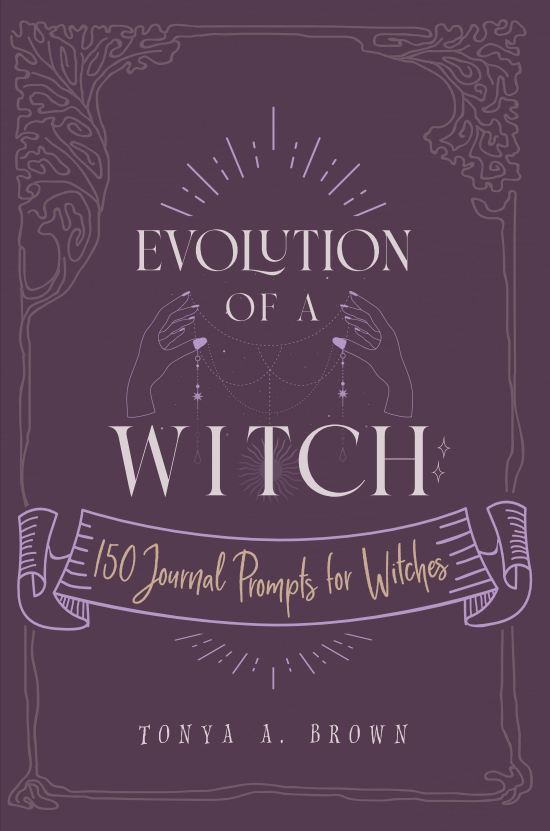 Evolution of a Witch: 150 Journal Prompts for Witches – Witch Way Publishing